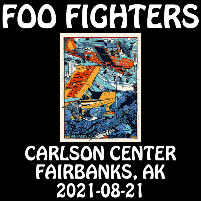 FooFighters2021-08-21CarlsonCenterFairbanksAK (1).jpg